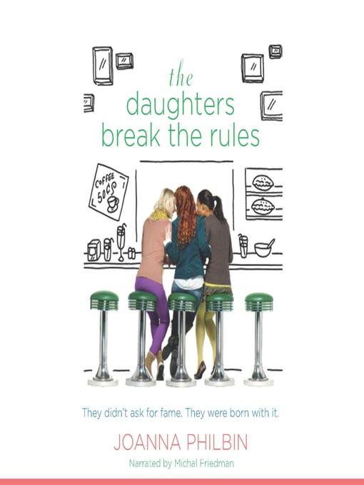 Title details for The Daughters Break the Rules by Joanna Philbin - Available